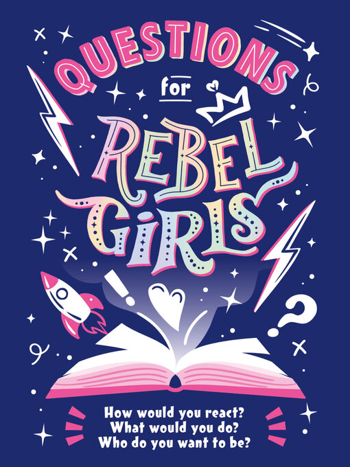 Title details for Questions for Rebel Girls by Rebel Girls - Available